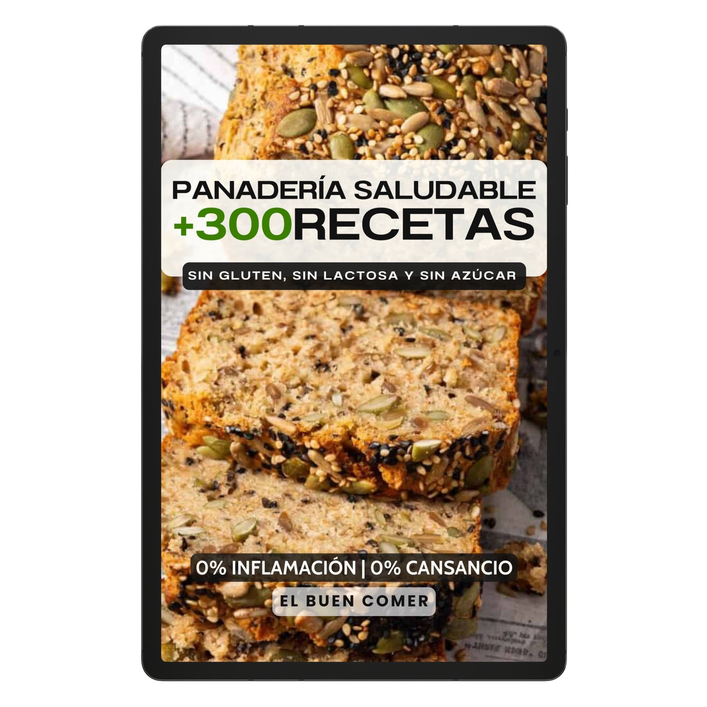 Panadería Saludable: +300 Recetas Panes